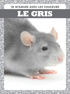 cover image of Le gris (Gray)